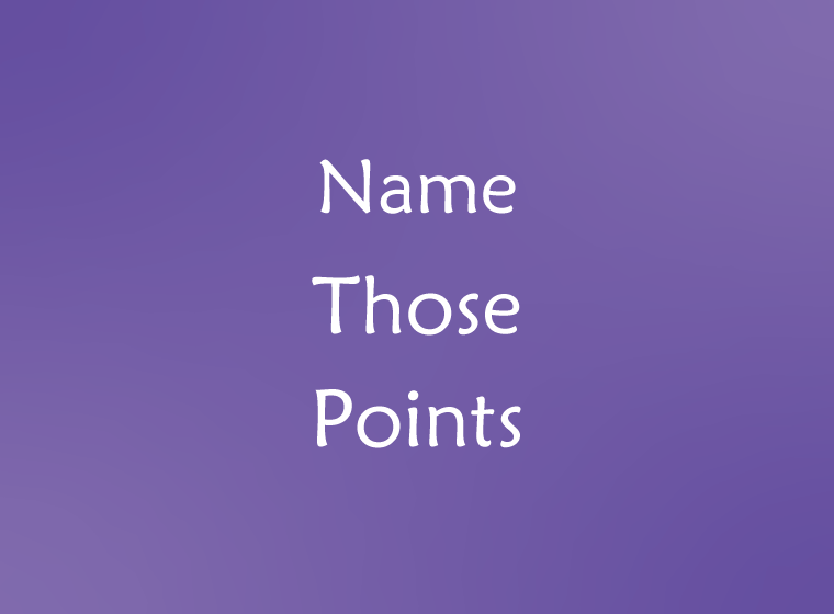 Name those Points