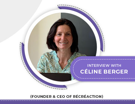 Interview with Céline Berger | Focusing on Development, Education & Awareness using Gamification