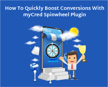 How To Quickly Boost Conversions With myCred Spinwheel Plugin