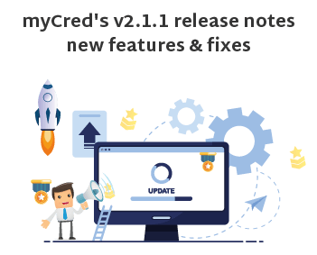 myCred’s v2.1.1 Release Notes – New Features & Fixes
